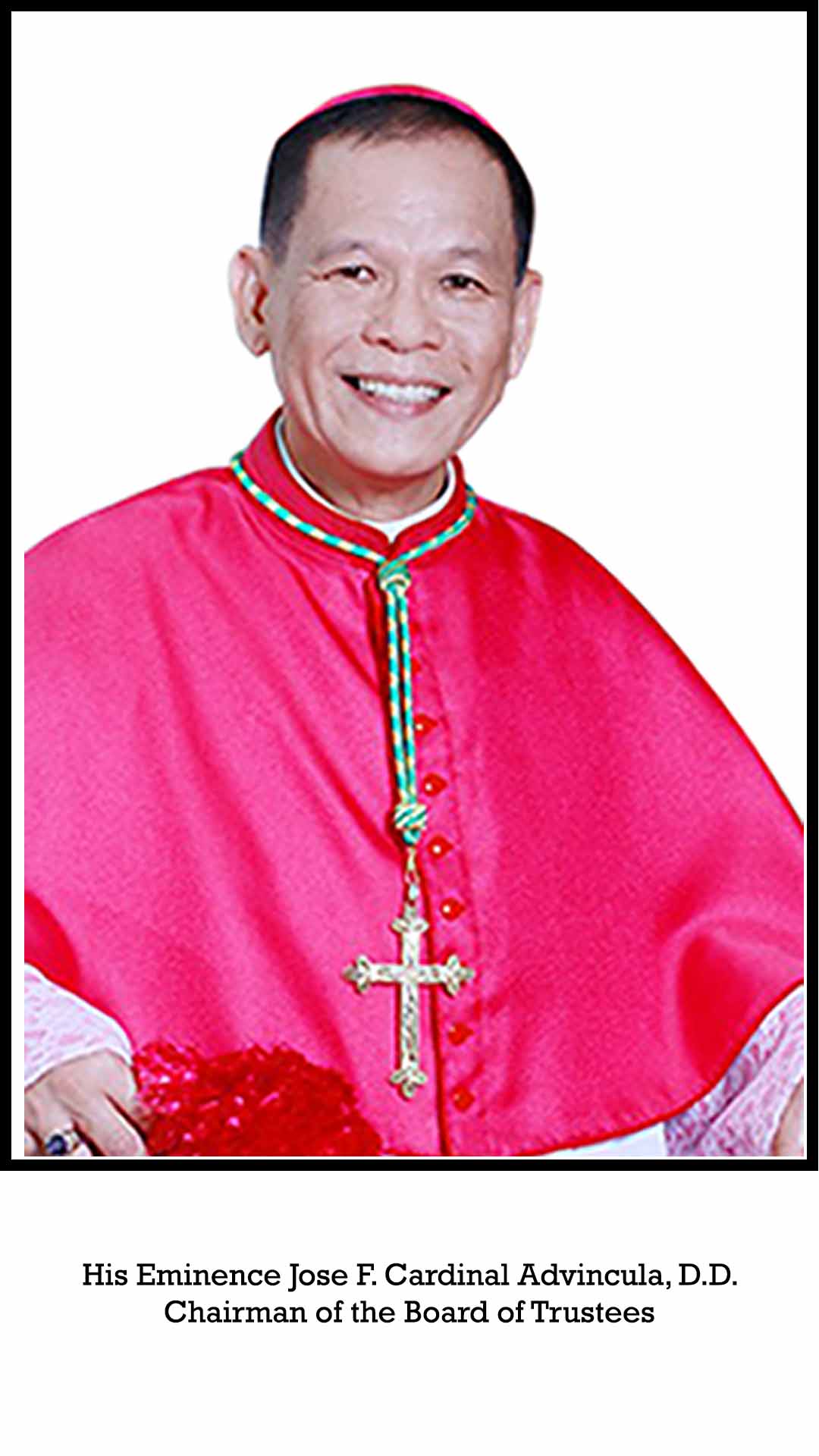 His Eminence Jose F. Cardinal Advincula, D.D.